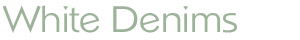  White Denims 